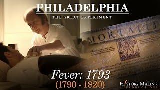 Fever (1793-1820) - Philadelphia: The Great Experiment