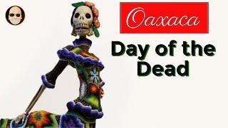 Oaxaca Day of the Dead  -  (Preparing for the big day)