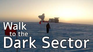 A Walk at the South Pole - From the Station to Dark Sector POV
