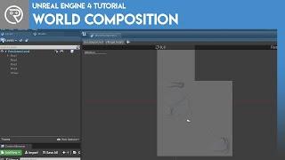 Unreal Engine 4 Tutorial - World Composition