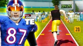 Madden 08, but I am a TE