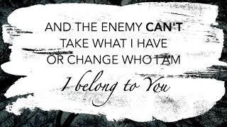 Belong to You (Enemy Can't) - Here Be Lions Lyric Video (Shortened)