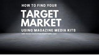 Target Market Research Using Magazine Media Kits