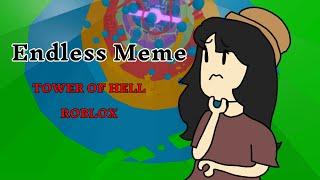 Endless Meme { ROBLOX Tower of Hell }