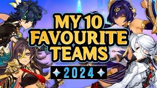 My 10 Favourite Genshin Teams 2024 (And Tell Me Yours!)