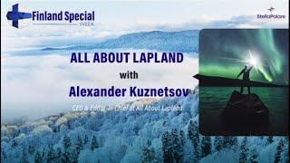 Finland Special Week Part 2. || All About Lapland together with Alexander Kuznetsov