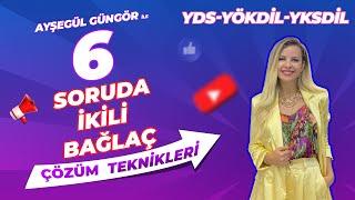 6 SORUDA İKİLİ BAĞLAÇ SORU ÇÖZÜMÜ TEKNİKLERİ