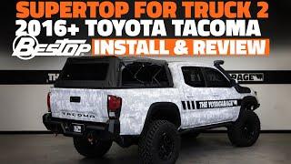 2016-2023 Toyota Tacoma Bestop Supertop 2 Topper Install & Review