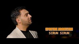 Spartak Arakelyan (Spo) - ''Sirun Sirun'' New 2024