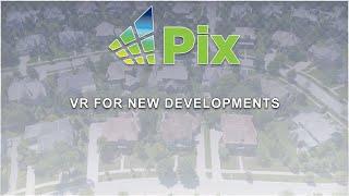 Pix VR For New Developments