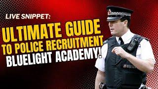 Your Guide to Police Recruitment | What is Bluelight Academy? #policerecruitment