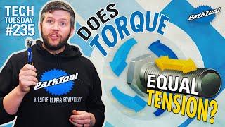 Does Torque Equal Tension? | Tech Tuesday #235