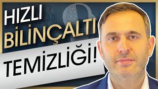 Kendi Kendine Yapabileceğin En Etkili ve Hızlı Bilinçaltı Temizliği | Etkili Teknik ile...