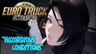 Euro Truck Simulator - VR | Hazardous Conditions