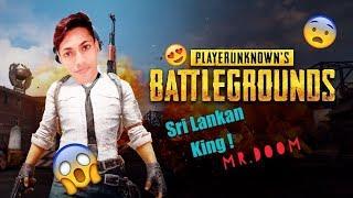 Pubg (Mr.DooM)  Sri lankan king