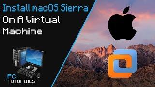 Install macOS Sierra On A Virtual Machine