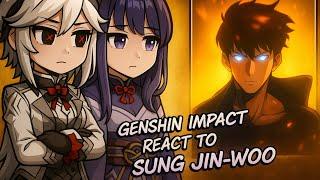 Genshin Impact react to Sung Jin woo || Solo Leveling || Gacha React /