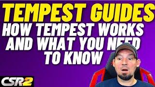 Tempest, How it all works and what you need to know before you start working on it!!!  CSR2