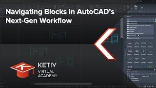 Navigating Blocks in AutoCAD’s Next-Gen Workflow | KETIV Virtual Academy