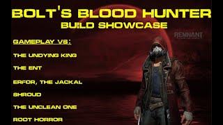 Remnant from the Ashes: Build guide - The Blood Hunter build vs Apocalypse bosses