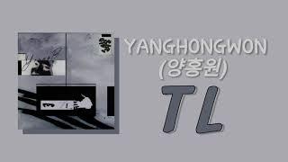 YANGHONGWON (양홍원) – TL | lyrics [TL]