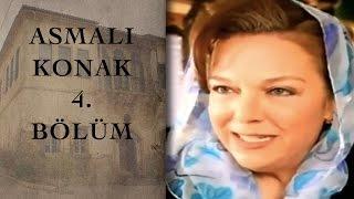ASMALI KONAK 4. Bölüm