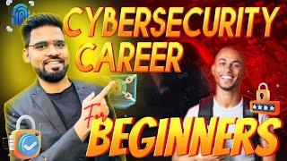 Cybersecurity Career for Beginners:  Step-by-step Guide by Rajneesh Gupta