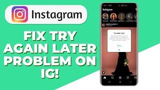 Fix Try Again Later on Instagram 2024