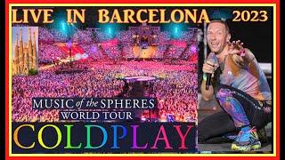 COLDPLAY  LIVE  IN  BARCELONA 2023 ,  HIGH  QUALITY