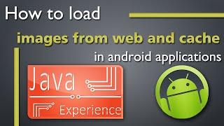 How to load image from web and cache it in android apps