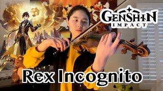 Genshin Impact: Zhongli Demo 'Rex Incognito' - Violin Cover