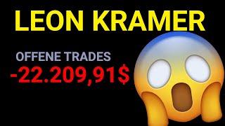 Leon Kramer -22.209$ offene Trades  | Betrügt er Zuschauer?