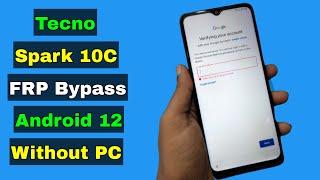 Tecno Spark 10c FRP Bypass Without PC Android 12 | Tecno Spark 10C Bypass FRP Google Account Lock