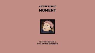 Vierre Cloud (lildeath) - Moment (FL Studio Remake + Extended)