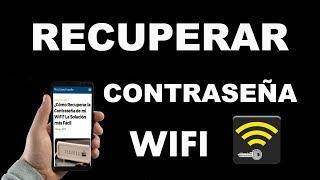 ¿Cómo Recuperar la Contraseña de mi WiFi? La Solución más Fácil