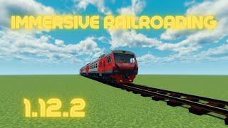 Обзор мода Immersive Railroading 1.12.2