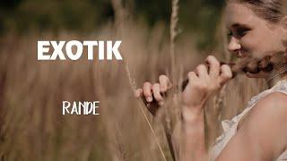 EXOTIK - Rande [Official Music Video]