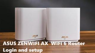 ASUS ZenWiFi AX WIFI6 Triband WIFI router Login and setup