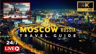  24/7 Live The Best Of Moscow Live 2024 | 4k Drone View | Travel Guide World