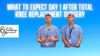 First Day After TKR: What To Expect