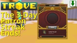 FINALLY No Patron Pass! Trove Box Opening