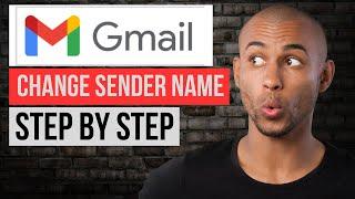 How to Change Gmail Sender Name | Change Display Name (Tutorial)