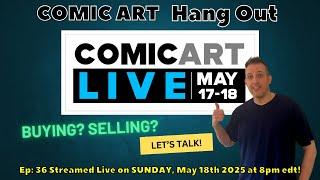 Comic Art Hang Out #36 - Comic Art Live 11 Review!