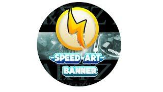 Speed Art ll Banner ll JeremyXHD ll CreezyArtz