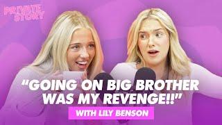 Straight out of BBUK, Lily Benson REVEALS ALL about the house and her REVENGE  | Private Story