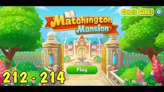 Matchington Mansion Level 212 - 214