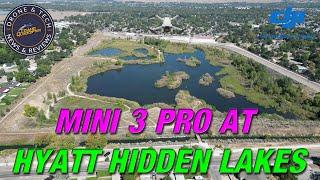 DJI Mini 3 Pro Flight at Hyatt Hidden Lakes Park