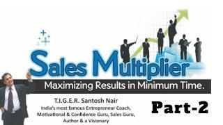 SALES MULTIPLIER PART-2 By Santosh Nair