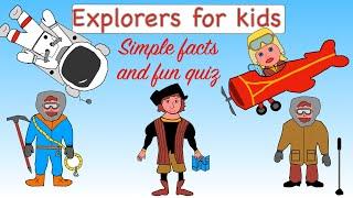 Famous Explorers for kids | Facts and quiz