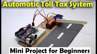 Arduino Project for Beginners: Toll Tax System using Arduino, Mini project, Servo & Ultrasonic Sensr